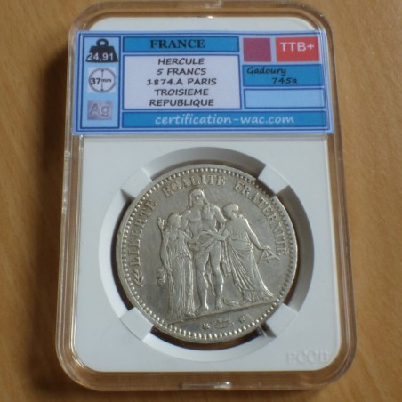 France 5 Francs Hercule 1874-A TTB+ argent 90% (25 g) sous SLAB