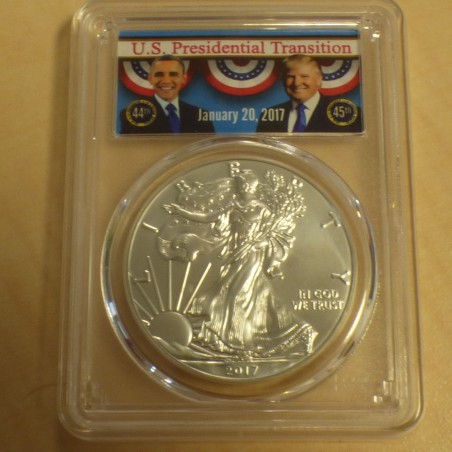 US 1$ Silver Eagle 2017 MS70 (PCGS) US Presidential Transition 1 oz argent 99.9%